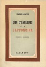 Palmerio B. - CON D'ANNUNZIO ALLA CAPPONCINA