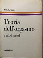 Teoria dell'orgasmo e altri scritti