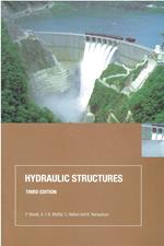 Hydraulic Structures, Third Edition
