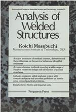 Analysis of Welded Structures: Residual Stresses, Distortion, and their Consequences