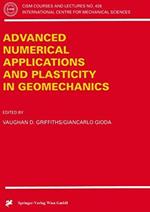 Advanced Numerical Applications and Plasticity in Geomechanics: 426