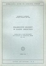 Polarization Gradient in Elastic Dielectrics: Course Held at the Department for Mechanics of Deformable Bodies, July 1970: 24