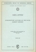 Introductory Lectures on the Finite Element Method: Course Held at the Department of Mechanics of Solids, July 1972: 130