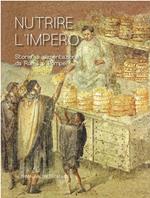 Nutrire L'Impero: Storie di alimentazione da Roma e Pompei (Cataloghi Mostre) (Italian Edition) by L'Erma di Bretschneider (2015-09-20)