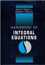 Handbook of Integral Equations