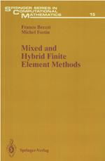 Mixed and Hybrid Finite Element Methods: 15