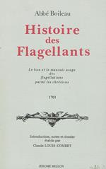 Histoire des flagellants : Le Bon et le Mauvais Usage de la flagellation parmi les chrétiens, 1701