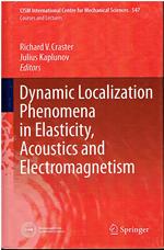 Dynamic Localization Phenomena in Elasticity, Acoustics and Electromagnetism: 547