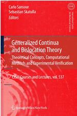 Generalized Continua and Dislocation Theory: Theoretical Concepts, Computational Methods and Experimental Verification: 537