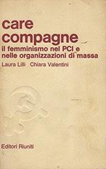 Care Compagne. Il Femminismo Nel Pci E Nelle Organizzazioni Di Massa