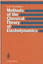 Methods of the Classical Theory of Elastodynamics