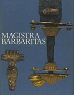 MAGISTRA BARBARITAS