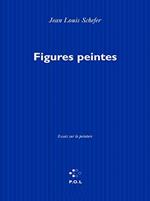 FIGURES PEINTES. Essais sur la peinture