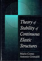 Theory of Stability of Continuous Elastic Structures: 1