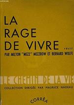 La rage de vivre, récit (Really the blues)