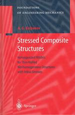 Stressed Composite Structures: Homogenized Models for Thin-Walled Nonhomogeneous Structures with Initial Stresses