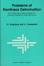 Problems of Nonlinear Deformation: The Continuation Method Applied to Nonlinear Problems in Solid Mechanics