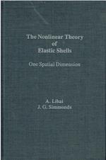 The Nonlinear Theory of Elastic Shells: One Spatial Dimension