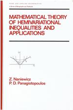 Mathematical Theory of Hemivariational Inequalities and Applications