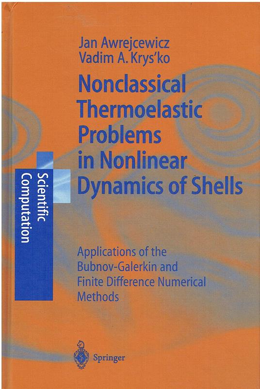 Nonclassical Thermoelastic Problems in Nonlinear Dynamics of Shells: Applications of the Bubnov-galerkin and Finite Difference Numerical Methods - copertina