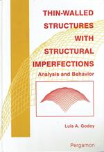 Thin-Walled Structures With Structural Imperfections: Analysis and Behavior: Analysis and Behaviour