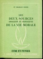 Les deux sources, consciente et inconsciente de la vie morale