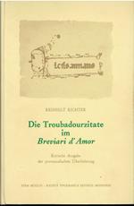 Die Troubadourzitate im Breviari d'Amor - Kritische Ausgabe der provenzalischen àœberlieferung