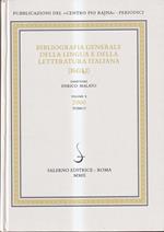 Bibliografia generale della lingua e della letteratura italiana. (BiGLLI). Volume X 2000 in due tomi