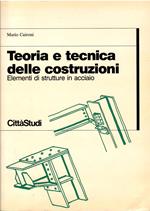 Teoria e tecnica delle costruzioni. Elementi di strutture in acciaio