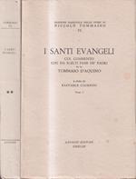 I Santi Evangeli col commento che da scelti passi dè padri ne fa Tommaso d'Aquino (2 Voll.)