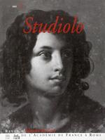 Studiolo. Nr 2: Rome et l'Europe romantique: Revue d'Histoire de l'Art de l'Académie de France à Rome