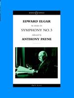 Symphony: The Sketches for Symphony No.3 Elaborated by Anthony Payne
