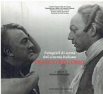 Franco Bellomo. Fotografi di scena del cinema italiano