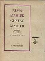 Gustav Mahler. Ricordi e lettere