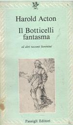 Il Botticelli fantasma e altri racconti