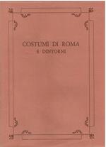 Costumi di Roma e dintorni. 24 acquerelli della metà dell'ottocento