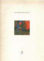 Alberto Burri. Opere grafiche 1959-1981