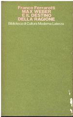 Max Weber e il destino della ragione