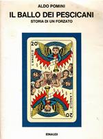 Il ballo dei pescicani. Storia di un forzato