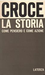 La storia come pensiero e come azione