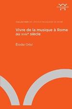 Vivre de la musique a Rome au 18. siÃ¨cle