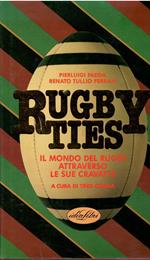 Rugby ties. Il mondo del rugby attraverso le sue cravatte