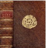 Descrizione di Roma moderna formata nuovamente con le autorità del Cardinal Baronio, Alfonso Ciaconio, D'Antonio Bosio, Ottavio Panciroli e d'altri celebri autori accennati nella lettera al Lettore