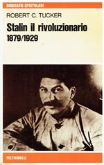 Stalin il rivoluzionario 1879/1929