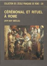 Cérémonial et rituel à Rome (XVIe-XIXe siècle)