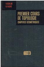 Premier Cours de Topologie: Chapitres Geometriques