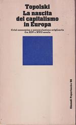 La nascita del capitalismo in Europa