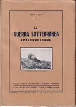 La guerra sotterranea attraverso i secoli