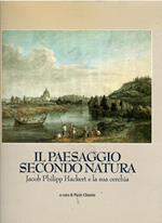 Il paesaggio secondo natura. Jacob Philipp Hackert e la sua cerchia