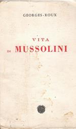 Vita Di Mussolini